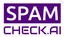 SpamCheck.ai